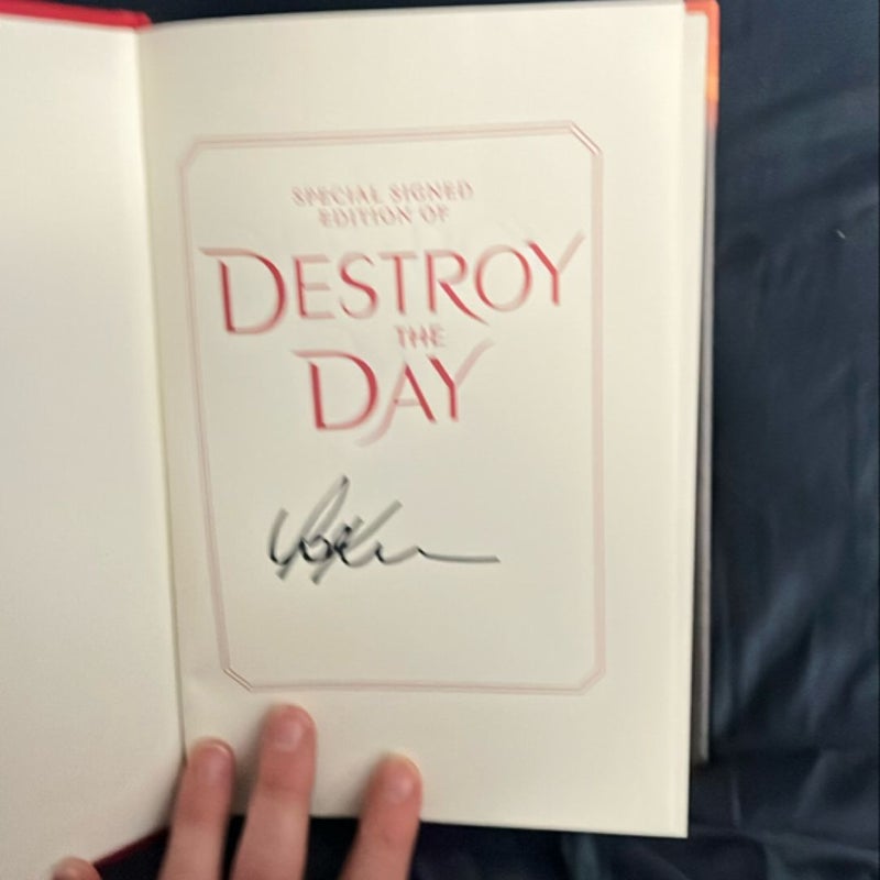 Destroy the Day *Autographed!*