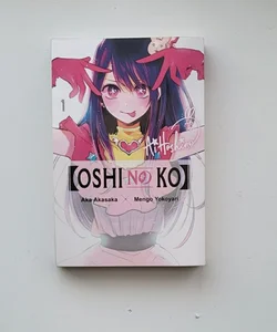 [Oshi No Ko], Vol. 1