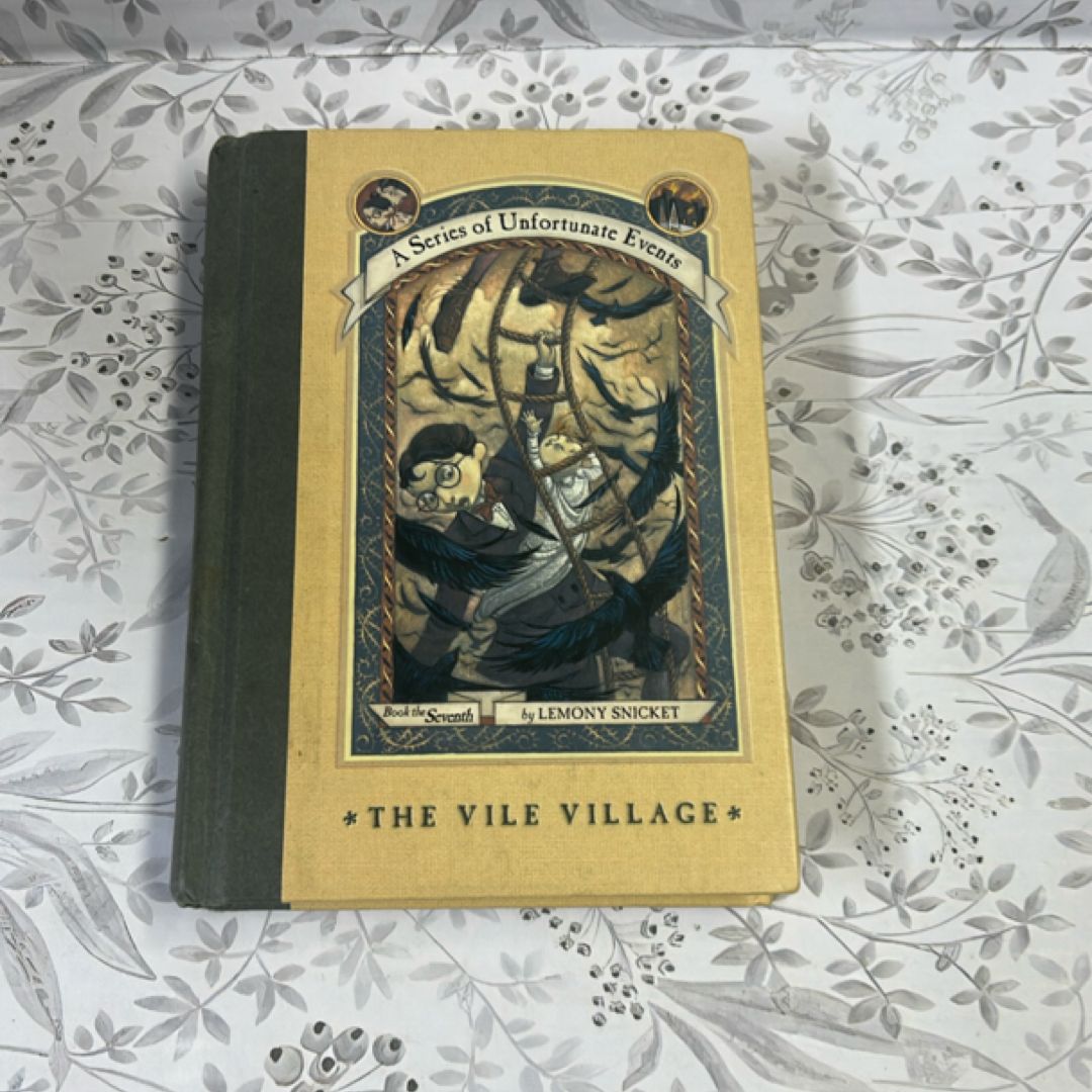 A Series of Unfortunate Events #7: the Vile Village