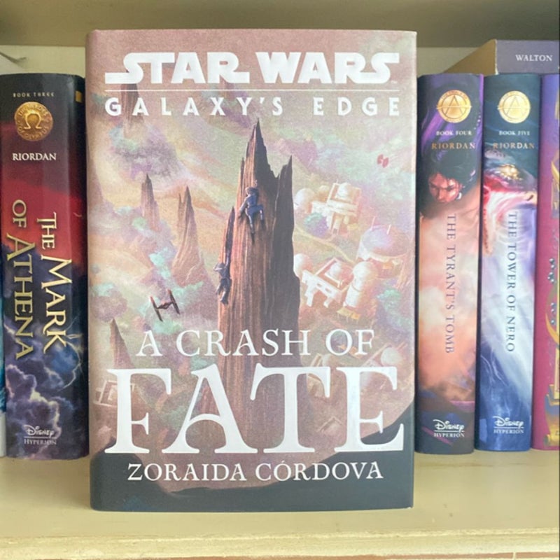 SIGNED Star Wars: Galaxy's Edge a Crash of Fate