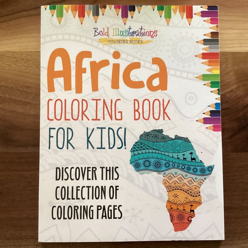 Africa Coloring Book for Kids! Discover This Collection of Coloring Pages