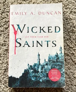 Wicked Saints (Advanced Reader Copy)