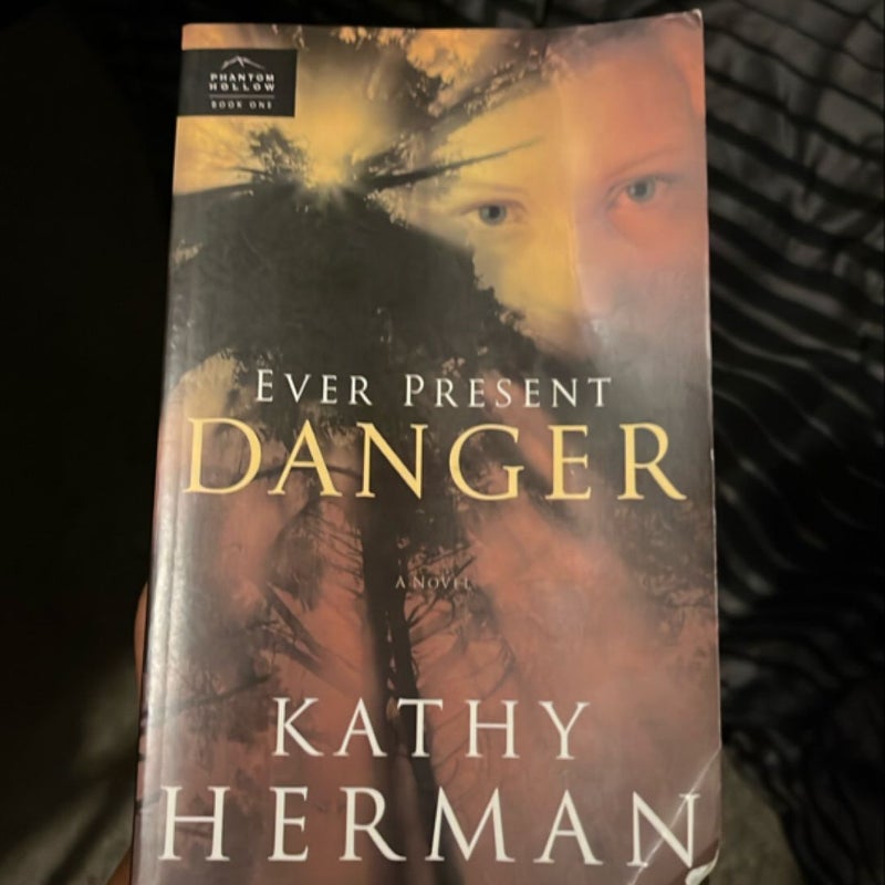 Ever Present Danger