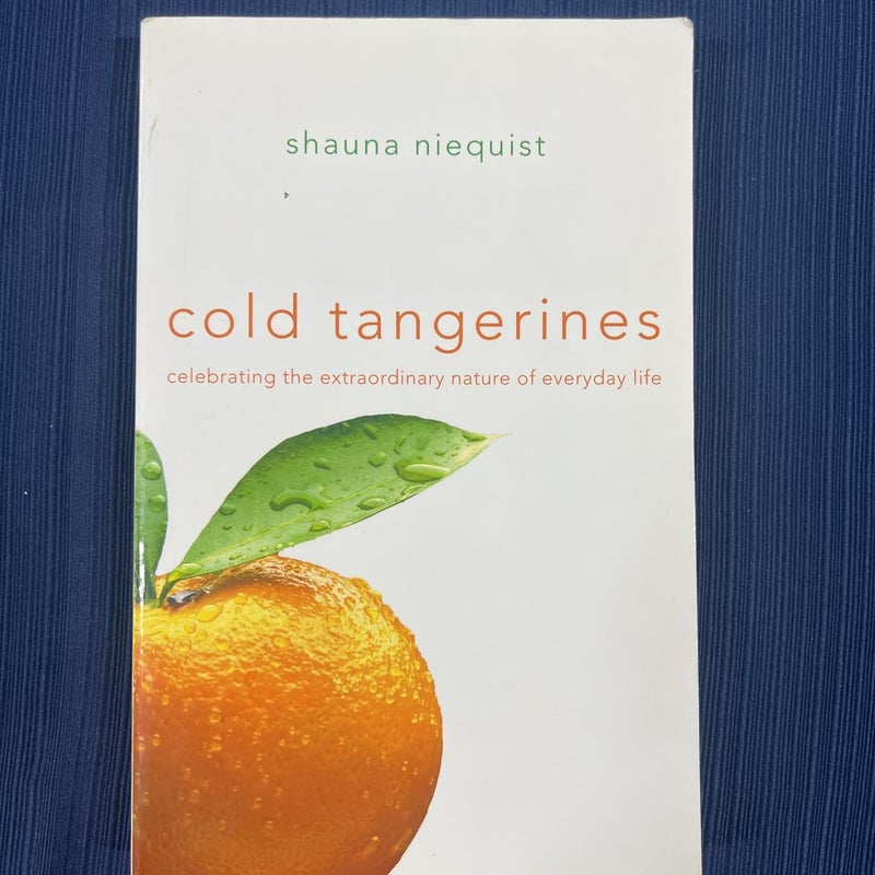 Cold Tangerines