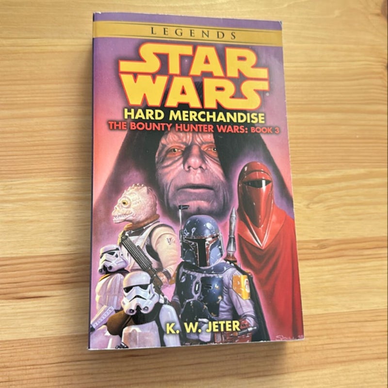 Hard Merchandise: Star Wars Legends (the Bounty Hunter Wars)