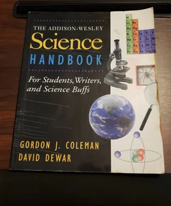 The Addison Wesley Science Handbook