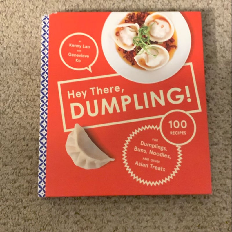 Hey There, Dumpling!