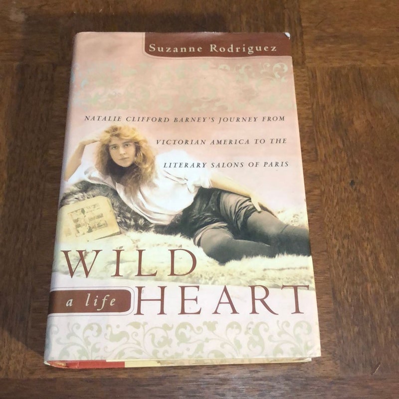 Wild Heart: a Life