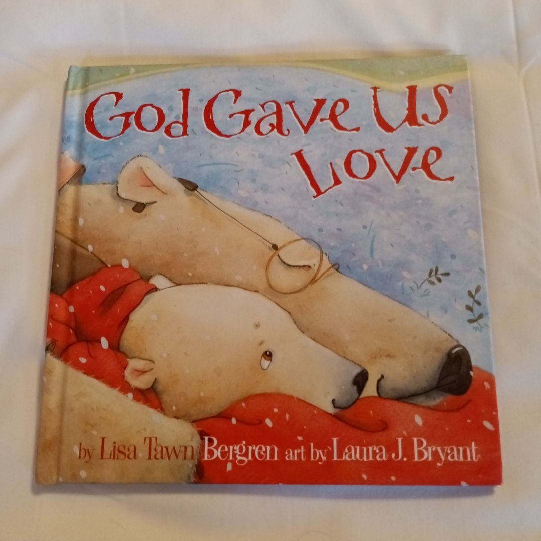 God Gave Us Love