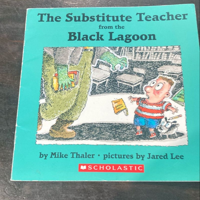 The Substitue Teacher from the Black Lagoon