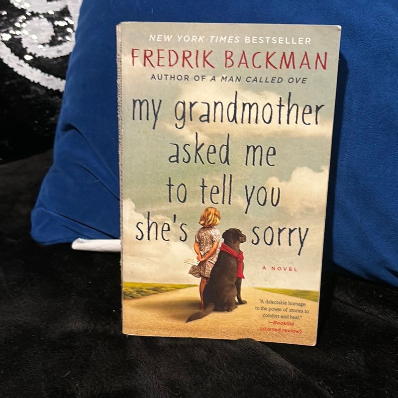 My Grandmother Asked Me to Tell You She's Sorry