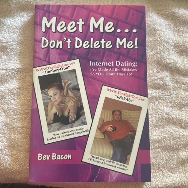 Meet Me. . . Don't Delete Me!