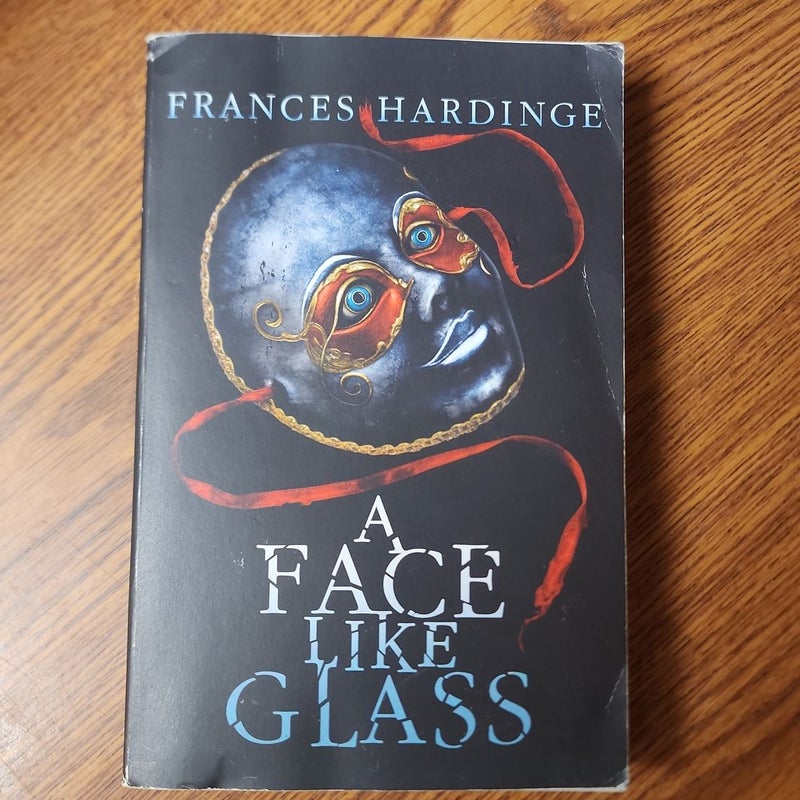 A Face Like Glass 