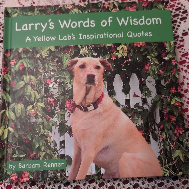 Larry's Words of Wisdom 