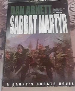 Warhammer 40k Sabbat Martyr by Dan Abnett,  Gaunts Ghost book