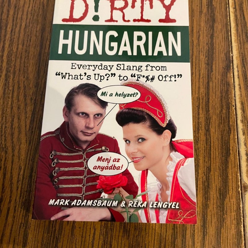 Dirty Hungarian