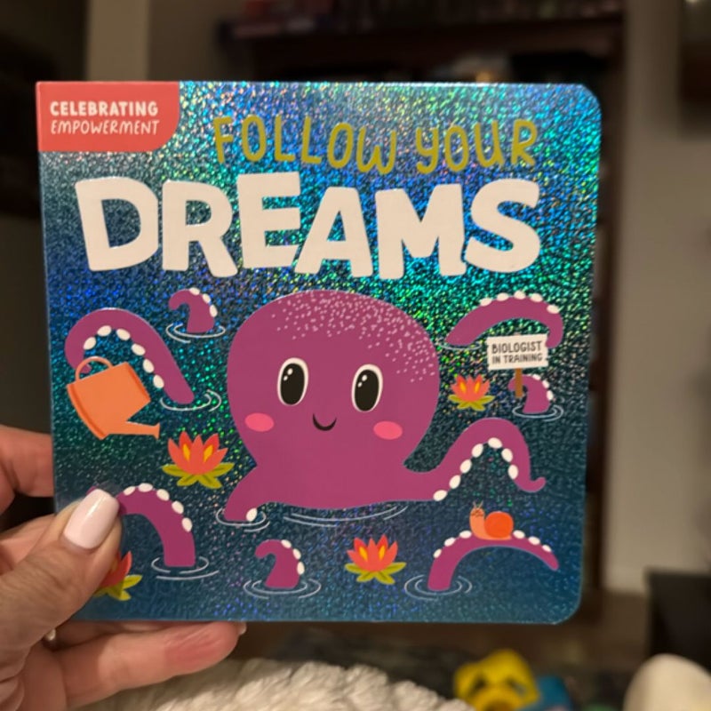 Follow Your Dreams