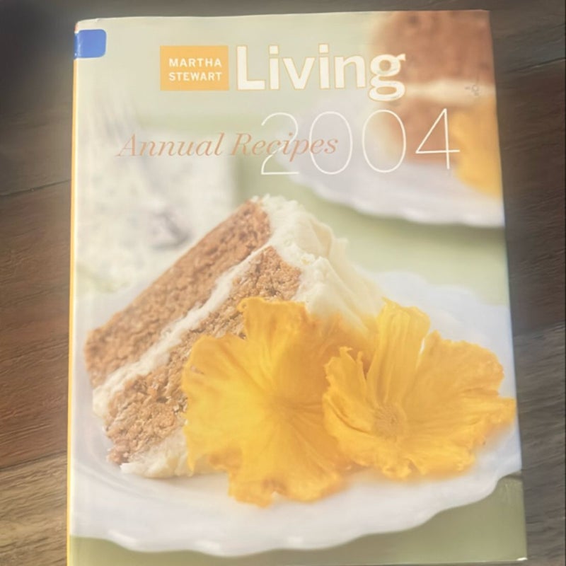 Martha Stewart Living 2004 Annual Recipes