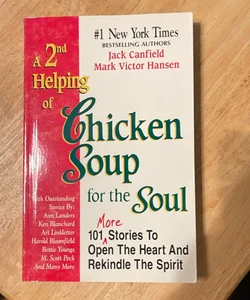 A 2nd Helping of Chicken Soup for the Soul