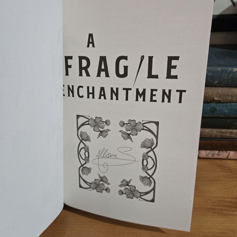 A Fragile Enchantment 