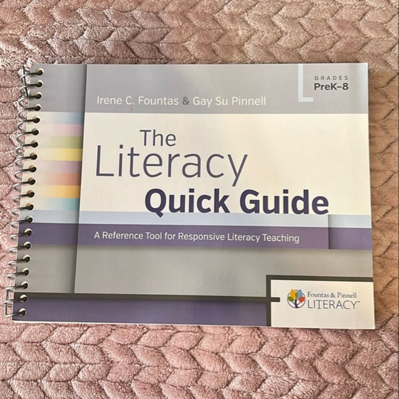 The Literacy Quick Guide