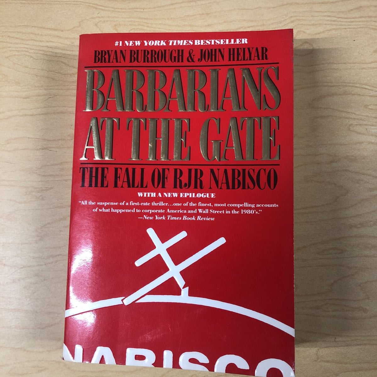 Barbarians at the Gate by Bryan Burrough, John Helyar