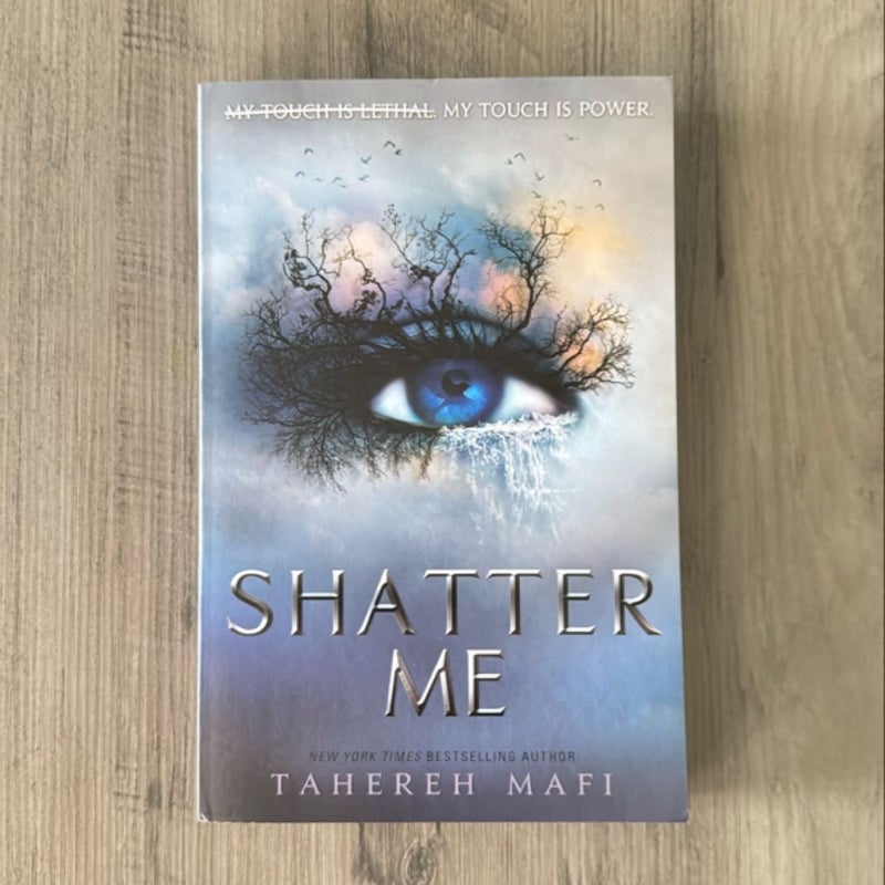 (OOP, UK) Shatter Me