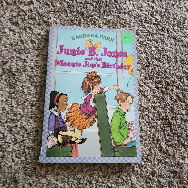 Junie B. Jones #6: Junie B. Jones and That Meanie Jim's Birthday