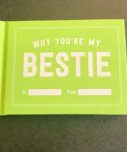 Why You`re My Bestie Fill in the Lo