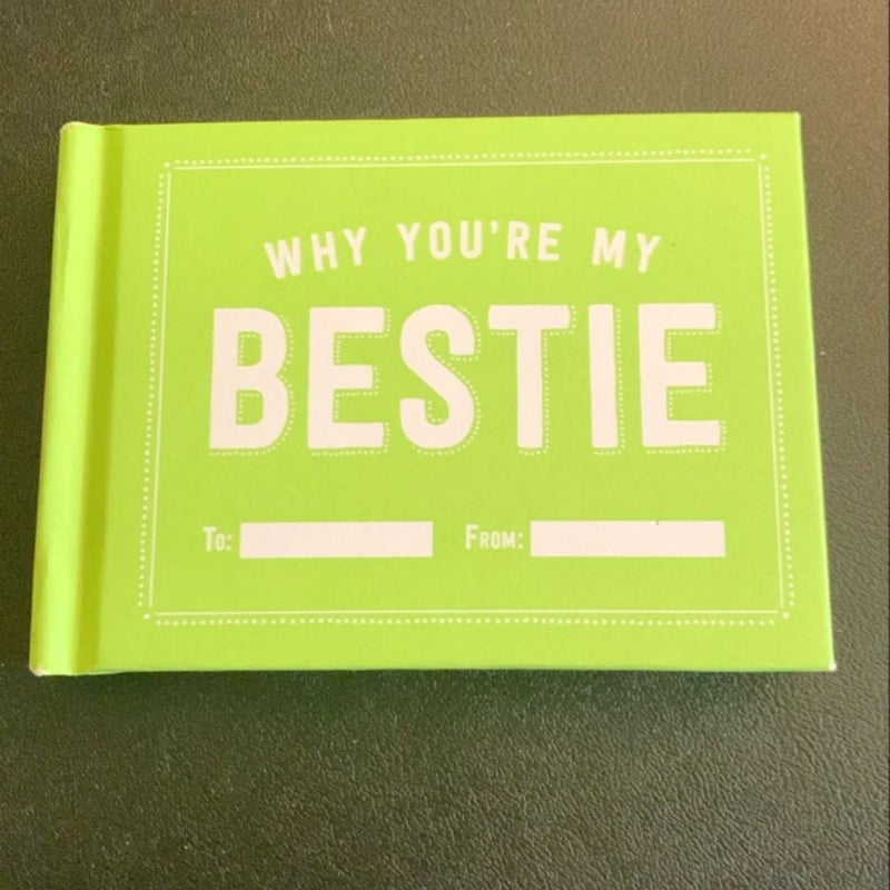 Why You`re My Bestie Fill in the Lo