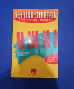 Getting Started, a How to Play Guide for Beginners Book