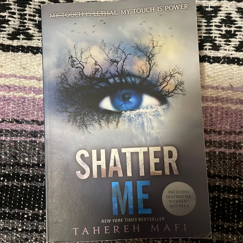 Shatter Me