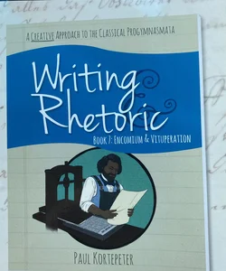 Writing and Rhetoric Teacher’s Edition