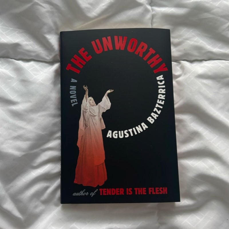 The Unworthy