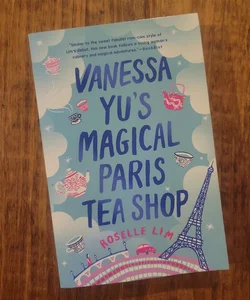 Vanessa Yu's Magical Paris Tea Shop