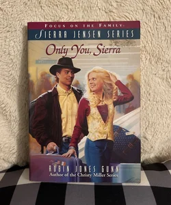Only You, Sierra