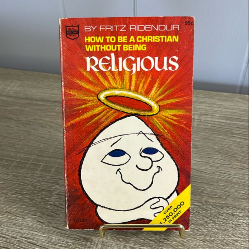 How to be a Christian without being religious