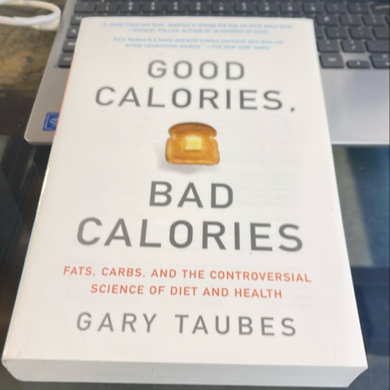 Good Calories, Bad Calories