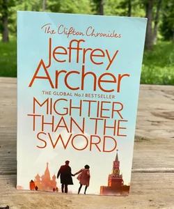 Mightier Than the Sword: the Clifton Chronicles 5