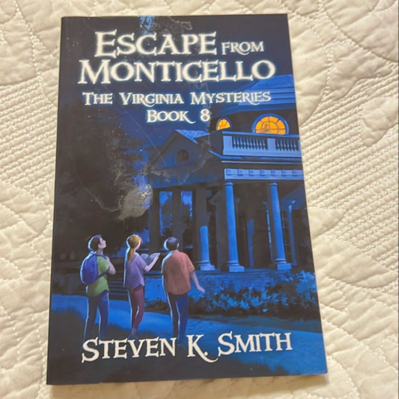 Escape from Monticello