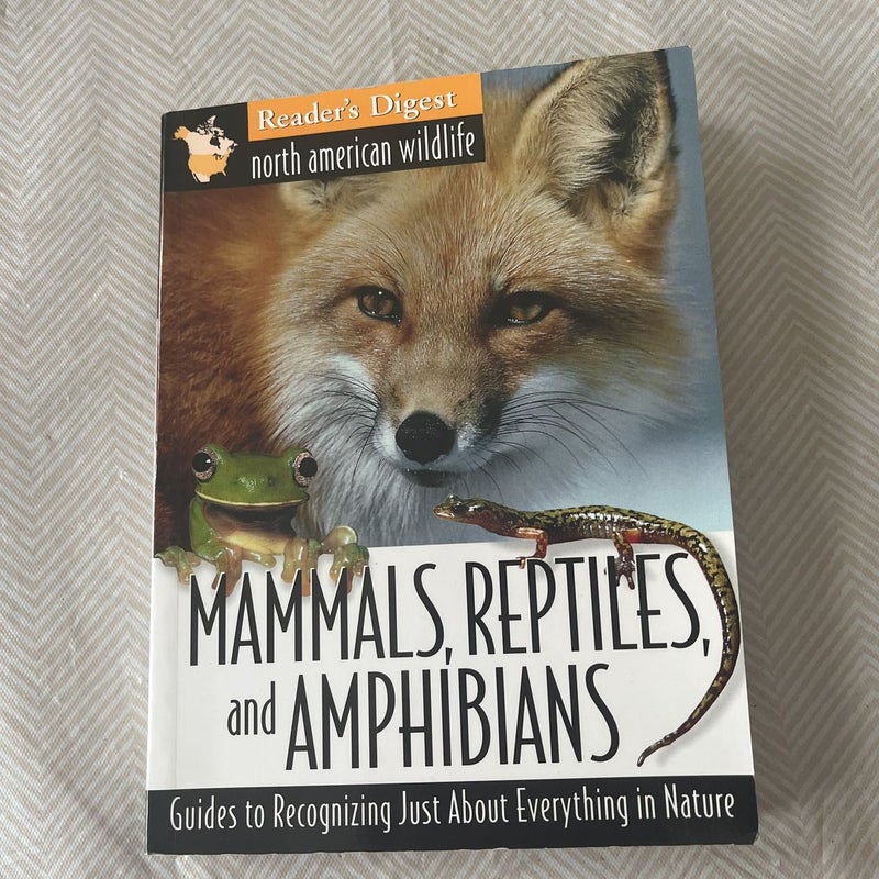Mammals, Reptiles, and Amphibians by Readers digest, Paperback