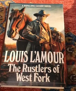 The Rustlers of West Fork* First Edition , 1st printing 