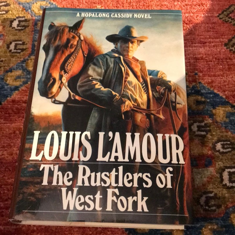 The Rustlers of West Fork* First Edition , 1st printing 