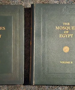 The Mosques Of Egypt Volume 1&2