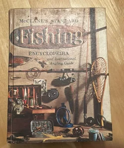 McClane’s Standard Fishing Encyclopedia and International Angling Guide 