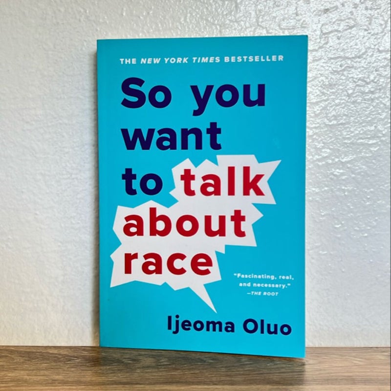 So You Want to Talk about Race