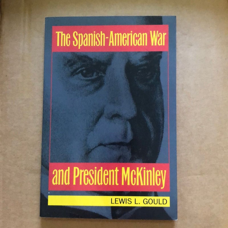 The Spanish-American War and President Mckinley