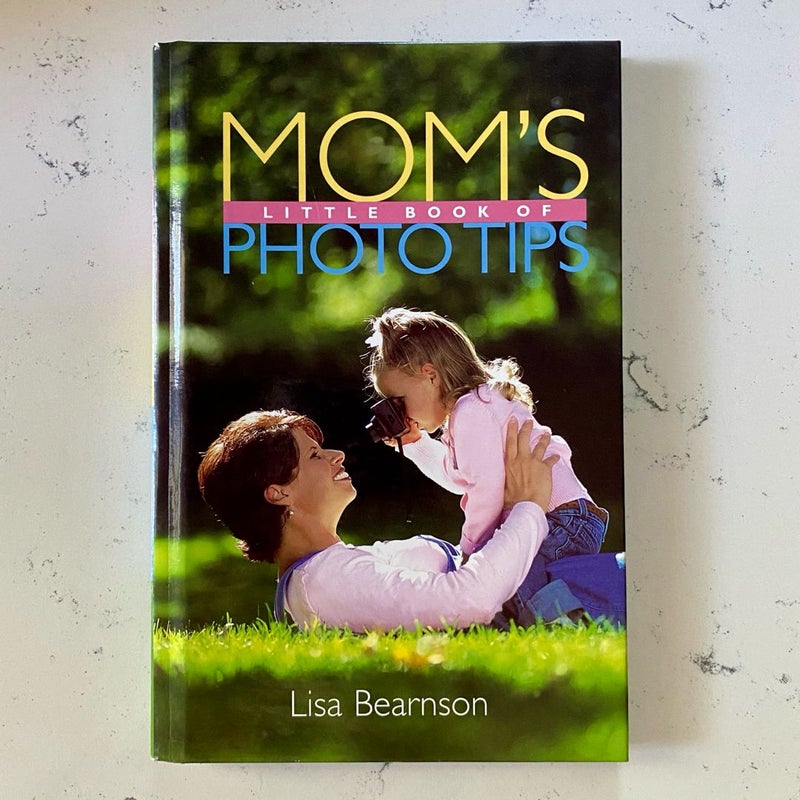 Mom's Little Book of Photo Tips