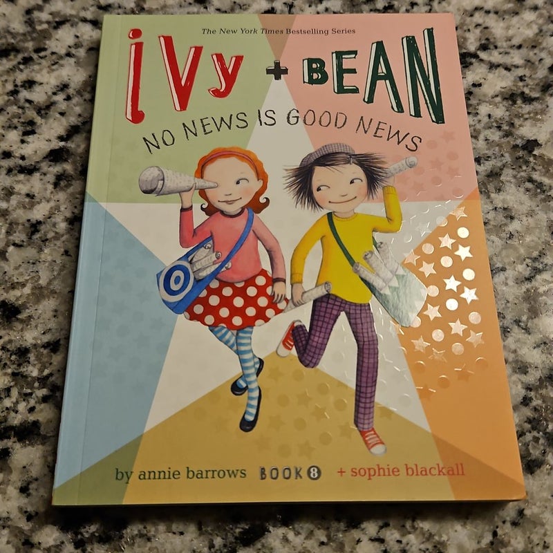 Ivy and Bean No News Is Good News (Book 8)