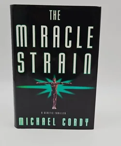The Miracle Strain